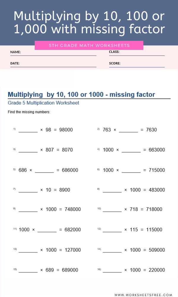 Multiplying By 10 100 Or 1 000 With Missing Factor Worksheets For Grade 5 Worksheets Free